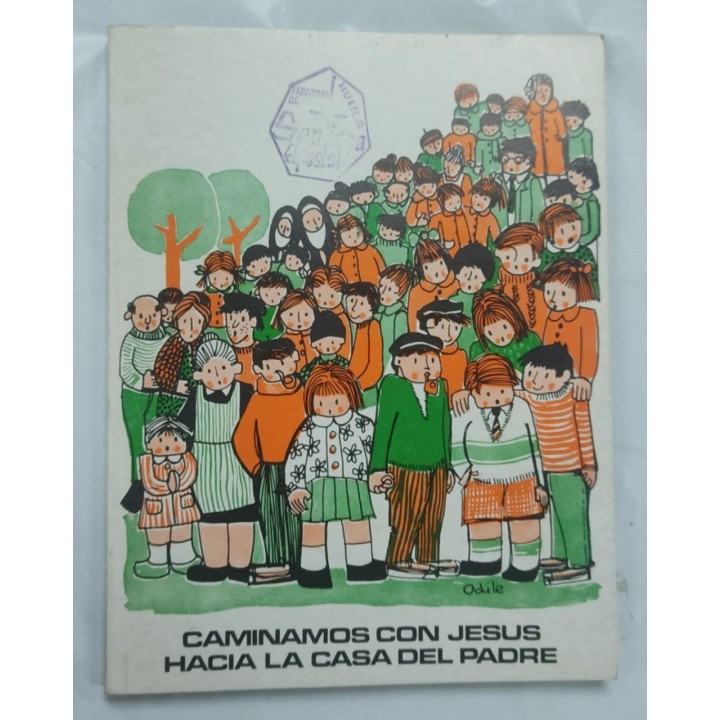 Caminamos con Jesus hacia la casa del Padre. Ciclo de iniciacion de los niños a la vida cristiana